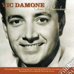 Vic Damone - Over Rainbow cd musicale di Vic Damone