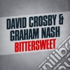 David Crosby & Graham Nash - Bittersweet cd