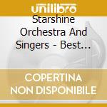 Starshine Orchestra And Singers - Best Of The Musicals cd musicale di Starshine Orchestra And Singers