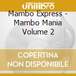 Mambo Express - Mambo Mania Volume 2 cd