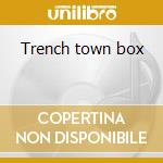 Trench town box cd