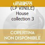 (LP VINILE) House collection 3 cd