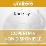 Rude sy. cd