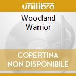 Woodland Warrior cd musicale di AZYMUTH