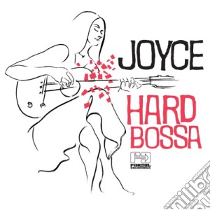 Joyce - Hard Bossa cd musicale di JOYCE
