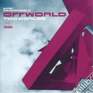 (LP Vinile) Kirk Degiorgio's Offworld - Two Worlds (2 Lp) lp vinile di Kirk Degiorgio