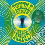 Troubleman - Time Out Of Mind cd