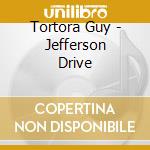 Tortora Guy - Jefferson Drive cd