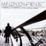 Marco Di Marco - My London Friends