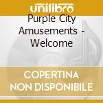 Purple City Amusements - Welcome cd