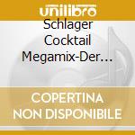 Schlager Cocktail Megamix-Der Neue (1 Me - 'Frank Zander, Eric Silvester, Peter Seba' cd