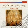 Jose' Carreras With His Friends - Opera Arias cd