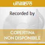Recorded by cd