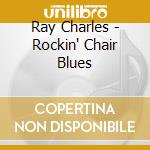Ray Charles - Rockin' Chair Blues cd