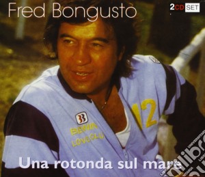 Fred Bongusto - Una Rotonda Sul Mare cd musicale di Fred Bongusto