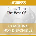 Jones Tom - The Best Of... cd musicale