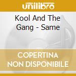 Kool And The Gang - Same cd musicale