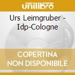 Urs Leimgruber - Idp-Cologne cd