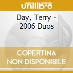 Day, Terry - 2006 Duos cd