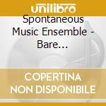 Spontaneous Music Ensemble - Bare Essentials (1972-3) (2 Cd) cd