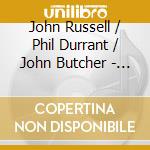 John Russell / Phil Durrant / John Butcher - Conceits (1987/92) cd