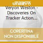 Veryon Weston - Discoveries On Tracker Action Organs cd