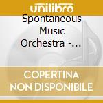 Spontaneous Music Orchestra - Search & Reflect 1973-81 (2 Cd) cd musicale di Spontaneous Music Orchestra