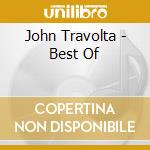 John Travolta - Best Of cd musicale di John Travolta