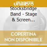 Stocksbridge Band - Stage & Screen Favourites cd