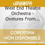 West End Theatre Orchestra - Ovetures From The Shows cd