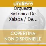 Orquesta Sinfonica De Xalapa / De La Fuente Herrera - Symphony No. 4 cd