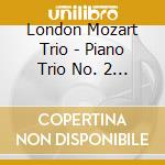 London Mozart Trio - Piano Trio No. 2 Op. 100 D929 / Piano Trio No. 1 Op. 21 cd