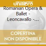 Romanian Opera & Ballet - Leoncavallo - Pagliacci cd