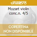 Mozart violin conc.n. 4/5 cd musicale di W.amadeus Mozart