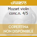Mozart violin conc.n. 4/5 cd