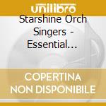 Starshine Orch Singers - Essential Shows Collection cd musicale di Starshine Orch Singers