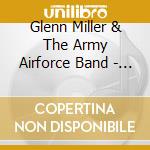 Glenn Miller & The Army Airforce Band - His Greatest Band cd musicale di Glenn Miller & The Army Airforce Band