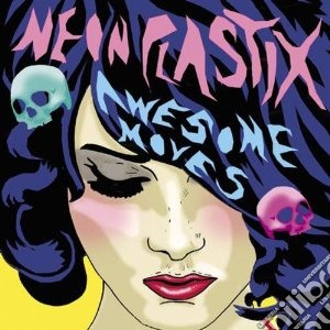 Neon Plastix - Awesome Moves cd musicale di Plastix Neon