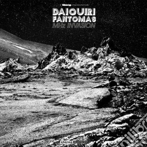 Daiquiri Fantomas - Mhz Invasion cd musicale di Fantomas Daiquiri