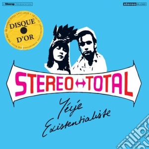 Stereo Total - Yeye Existentialiste cd musicale di Stereo Total