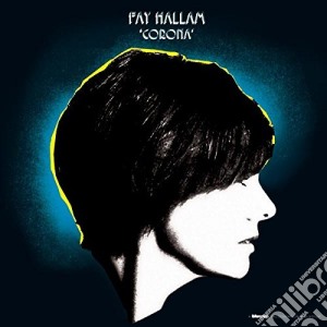 (LP Vinile) Fay Hallam - Corona lp vinile di Fay Hallam