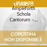 Ampleforth Schola Cantorum - Carols From Ampleforth cd