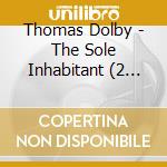 Thomas Dolby - The Sole Inhabitant (2 Cd) cd
