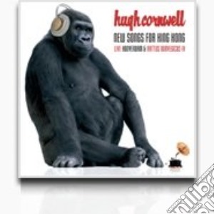 Hugh Cornwell - New Songs For King Kong (2 Cd) cd musicale di Hugh Cornwell
