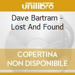Dave Bartram - Lost And Found