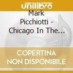 Mark Picchiotti - Chicago In The Mix cd
