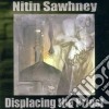 Nitin Sawhney - Displacing The Priest cd
