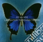 Oi Va Voi - Laughter Before Tears cd