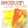 Brazilian Love Songs cd