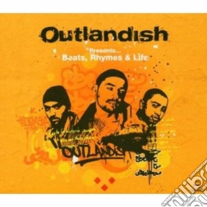 Outlandish Presents: Beats, Rhymes And Life cd musicale di OUTLANDISH PRESENTS
